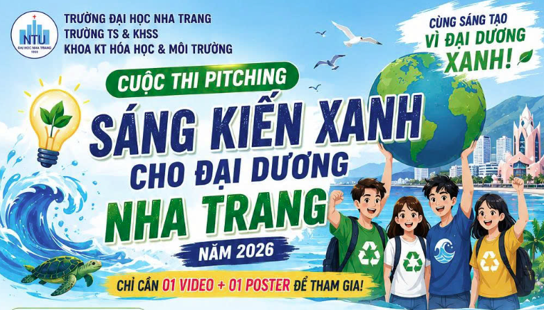 🌊 CUỘC THI PITCHING “SÁNG KIẾN XANH CHO ĐẠI DƯƠNG NHA TRANG” NĂM 2026 🌊